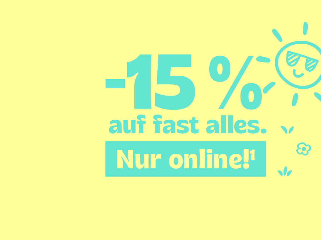 -15% auf fast alles. Nur online!¹