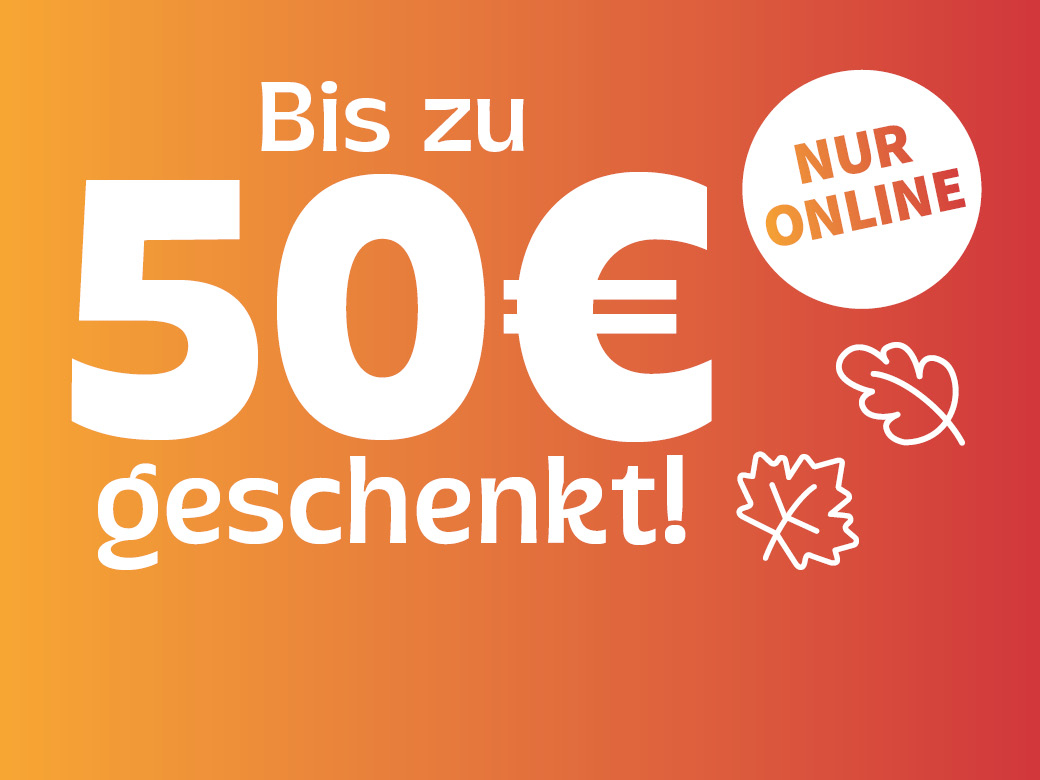Nur online: Bis zu 50€ geschenkt! Orange mit Blättern.