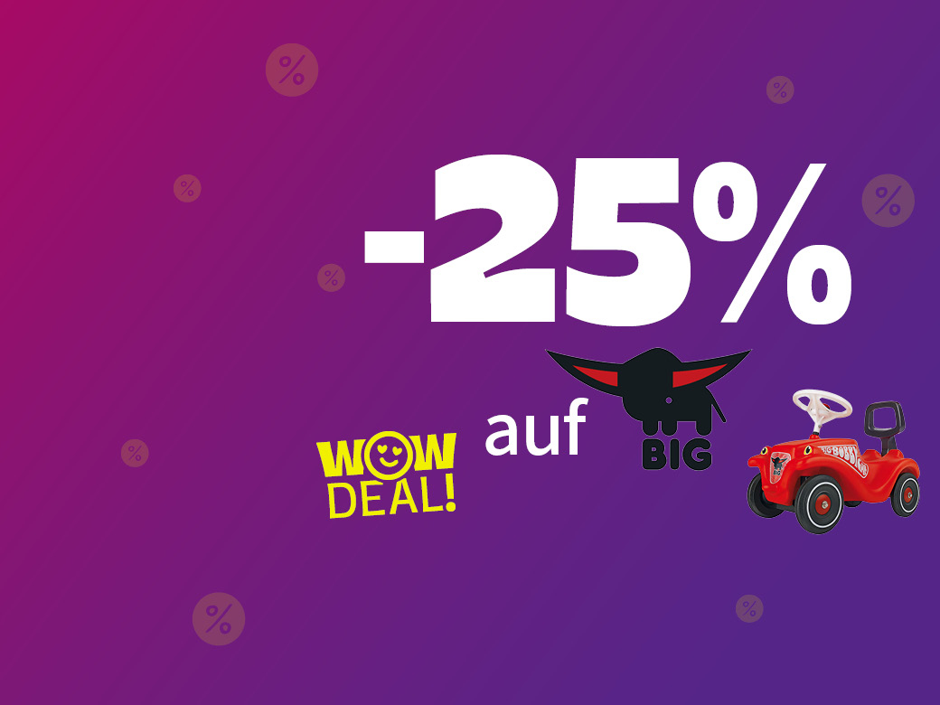 25% auf BIG Bobby Car & Zubehör. WOW Deal. Bobby Car abgebildet in rot.