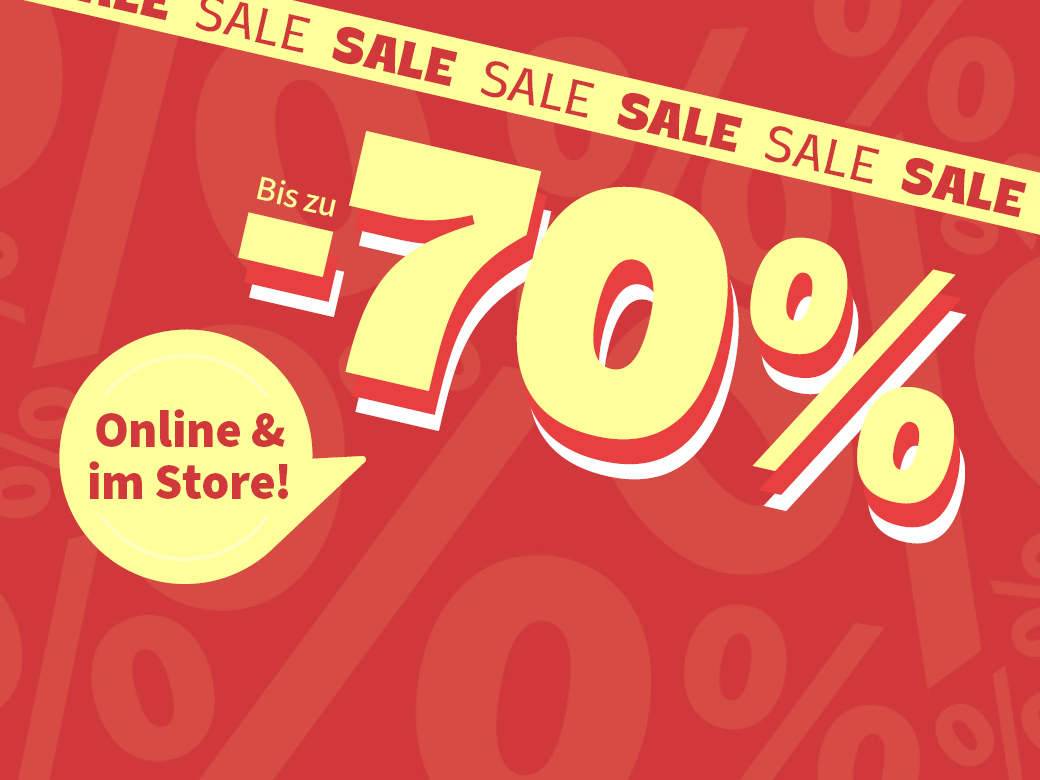 Sale, Sale, Sale: Online und im Store: Bis zu - 70%