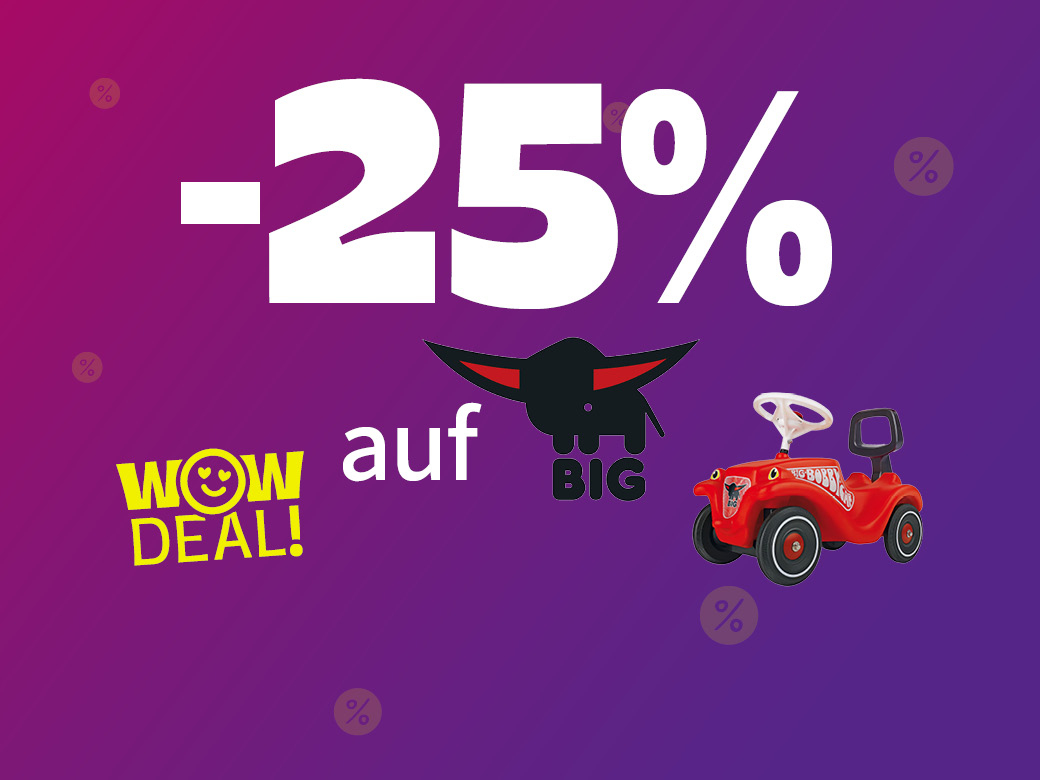 25% auf BIG Bobby Car & Zubehör. WOW Deal. Bobby Car abgebildet in rot.