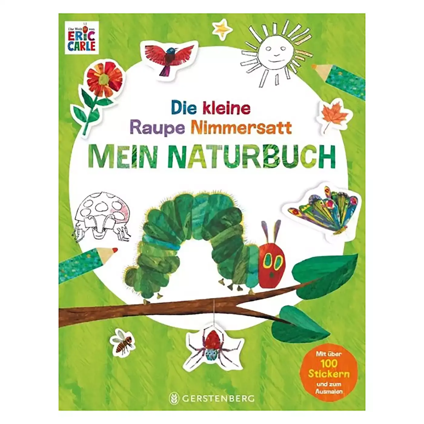Die kleine Raupe Nimmersatt - Mein Naturbuch Gerstenberg 2000579307805 3