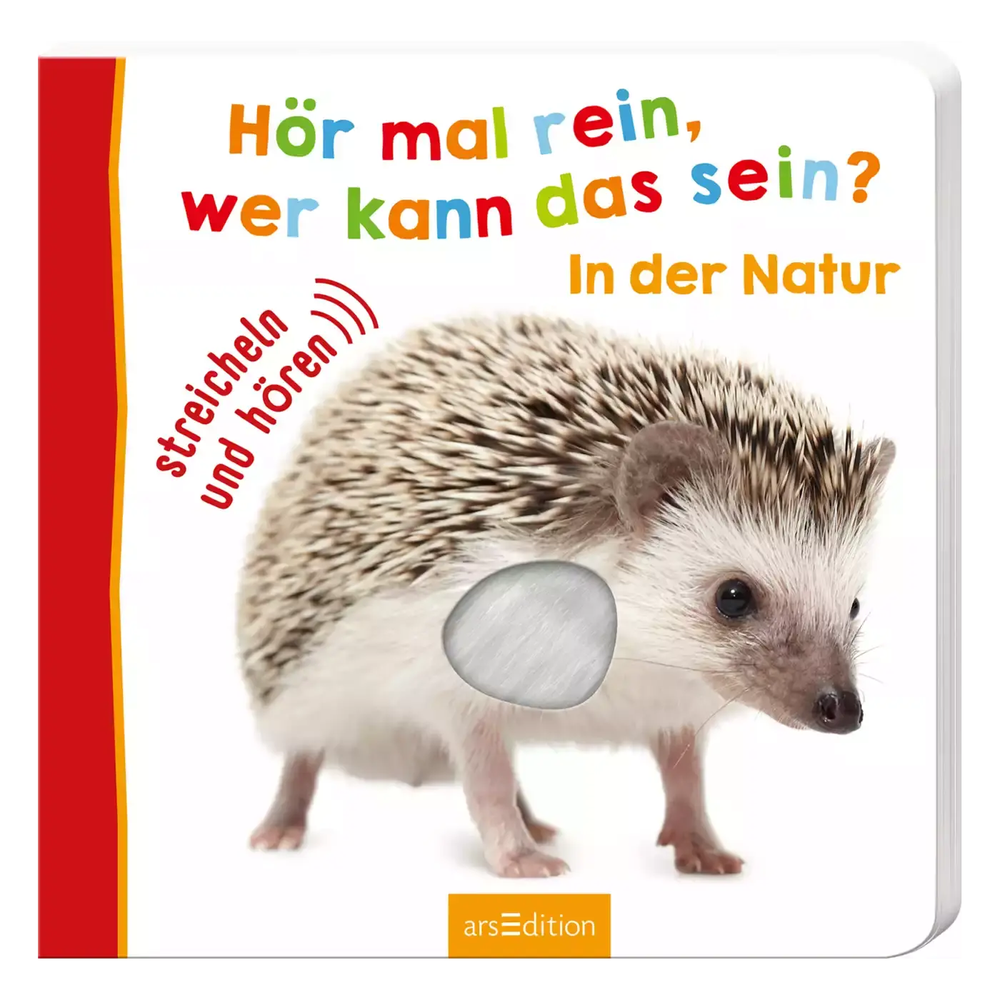 Hör mal rein, wer kann das sein? In der Natur arsEdition 2000569401896 1