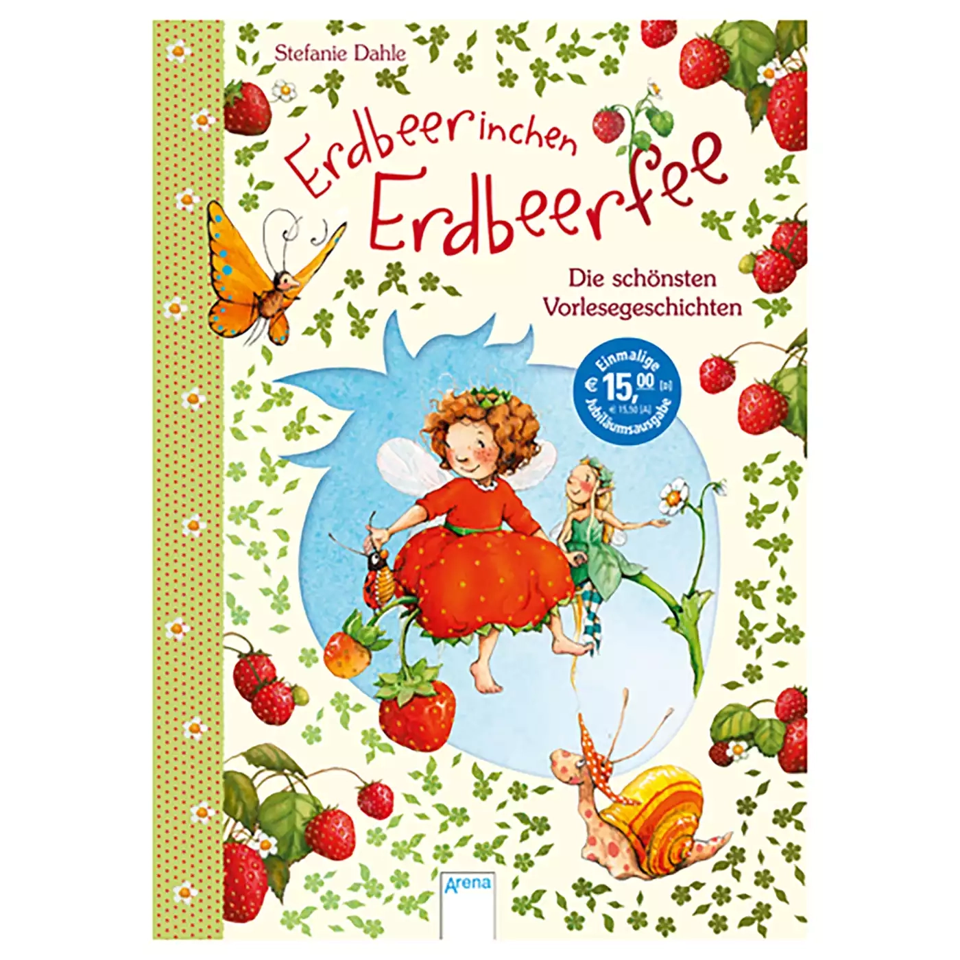 Erdbeerinchen Erdbeerfee - Die schönsten Vorlesegeschichten Arena 2000579397806 1