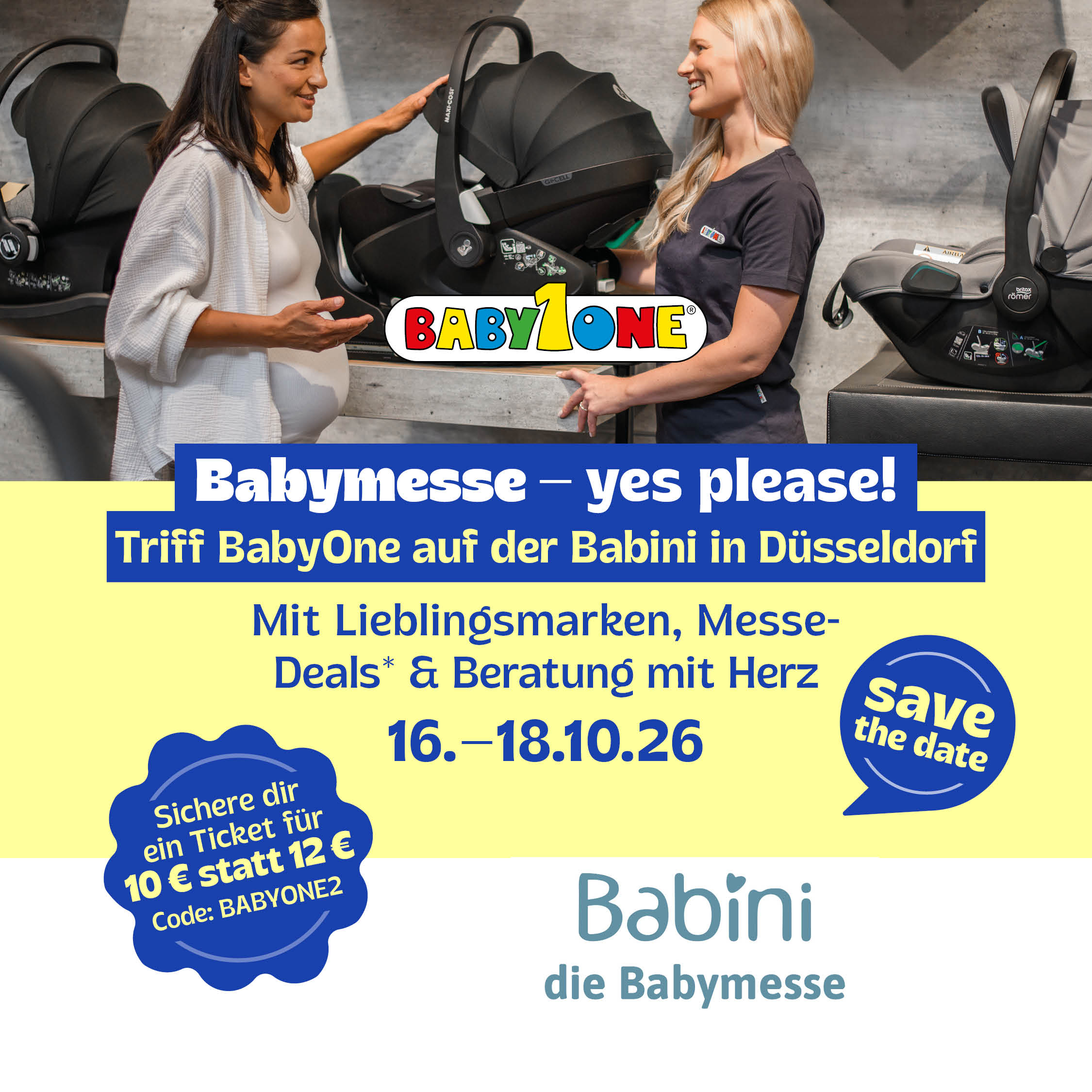 Bambini Babymesse Düsseldorf- Babyone ist dabei vom 16.10. - 18.10.26 Sichere dir dein Ticket für 10€ statt 12 € Code: Babyone2