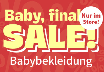 Nur im Store: Baby, final Sale Babybekleidung!  Outfits ab 3€ - Nur solange der Vorrat reicht!