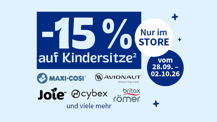 -15% auf Kindersitze Nur im Store vom 28.09. - 02.10.26 