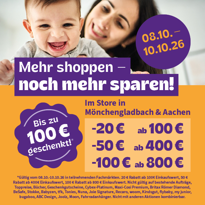 Mehr shoppen - noch mehr sparen im Store Mönchengladbach & Aachen am 08.10 - 10.10.26 Bis zu 100 € geschenkt 